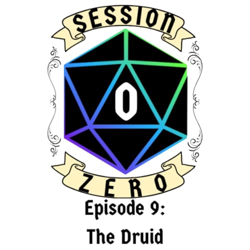 Session Zero - Ep. 9