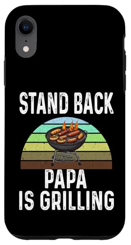 iPhone XR Funny Stand Back Papa Is Grilling Charcoal Grill Dad Humor Case