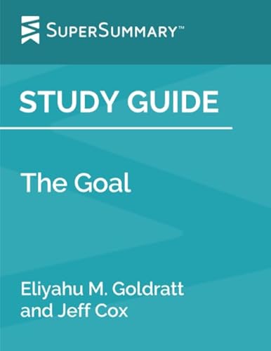 Study Guide: The Goal by Eliyahu M. Goldratt an... 1093170913 Book Cover