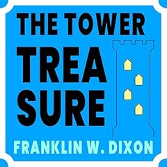 The Tower Treasure Audiolibro Por Franklin W. Dixon arte de portada