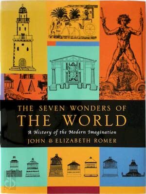 The Seven Wonders of the World: A History of the Modern Imagination ...