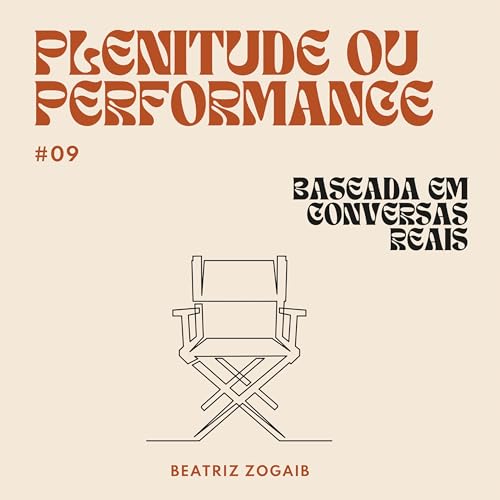 plenitude ou performance #09