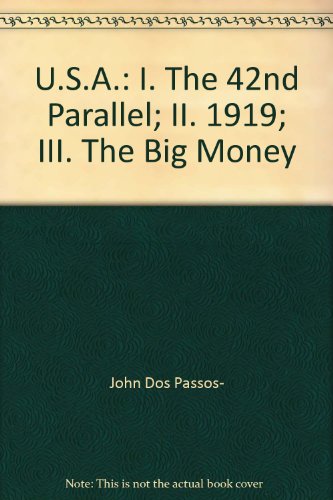 U.S.A.: I. The 42nd Parallel; II. 1919; III. Th... B000JJL2CC Book Cover