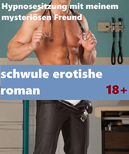 Hypnosesitzung mit meinem mysteriösen Freund-homosexuell erotishe Hypnosesitzung mit meinem mysteriösen Freund-homosexuell erotishe