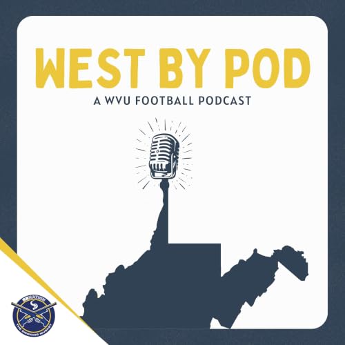 West By Pod &mdash; A WVU Football Podcast cover art