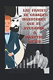  Las frases de grandes inversores que te ayudarán a invertir mejor: Invierte con sabiduría