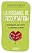La Puissance de l'acceptation
