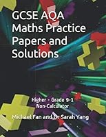 GCSE AQA Maths Practice Papers and Solutions: Higher - Grade 9-1, Non-Calculator 1709639385 Book Cover