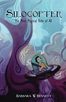 Silocopter: The Most Magical Ride of All 1548325503 Book Cover