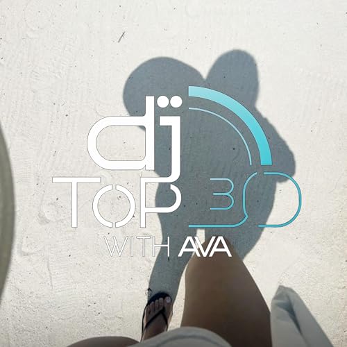 The DJ Top 30 - July 12 2025 Podcast Por  arte de portada
