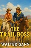 dr. med. walter bossert  The Trail Boss