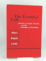Essential Left Four Classic Texts on the Principles of Socialism 0043350135 Book Cover