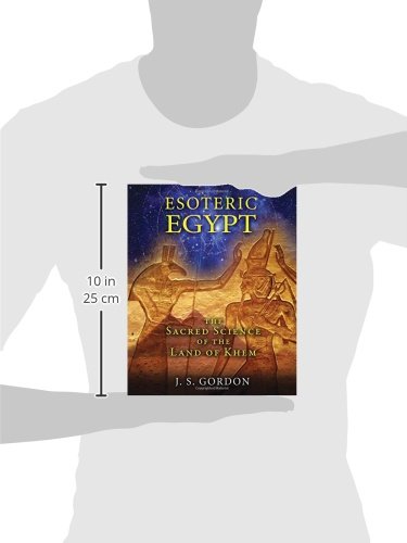 Esoteric Egypt: The Sacred Science of the Land of Khem