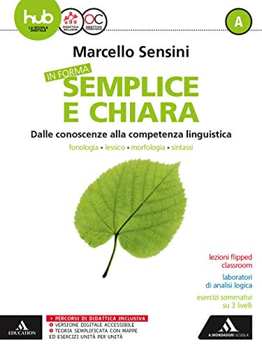  In forma semplice e chiara. Per la Scuola media. Con e-book. Con 2 espansioni online. Con 2 libri: Quaderno-Per te (Vol. A-B)