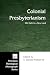 Colonial Presbyterianism: Old Faith in a New Land (Princeton Theological Monograph)