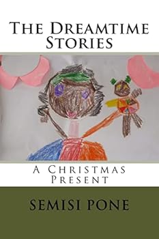 Paperback The Dreamtime Stories: A Christmas Present Book