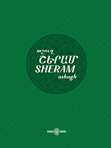 Sheram: Songs with music notation in Armenian and transliterated English lyrics (Armenian Ashoughs)