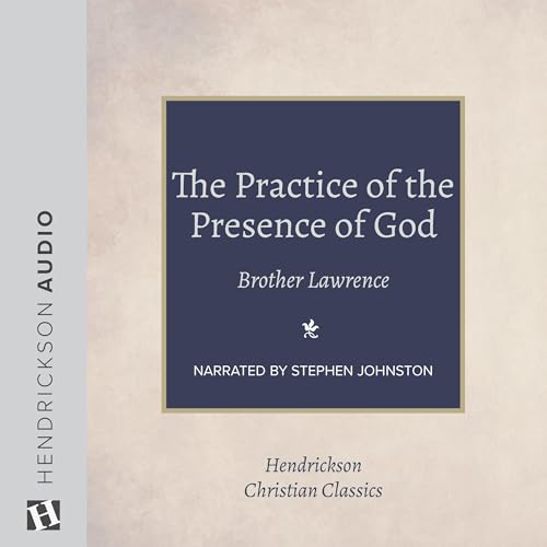 The Practice of the Presence of God by Brother Lawrence episode artwork
