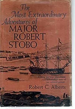 Hardcover The Most Extraordinary Adventures of Major Robert Stobo Book