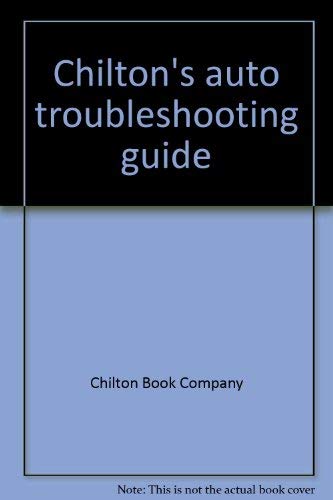 Chilton's auto troubleshooting guide 0801967031 Book Cover