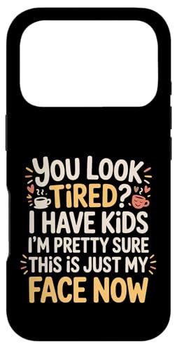 Tired I Have Kids This Is Just My Face Now - �X�}�z�P�[�X iPhone 17 Pro �p