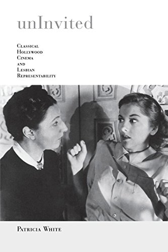 Uninvited: Classical Hollywood Cinema and Lesbian Representability (Theories of Representation and D