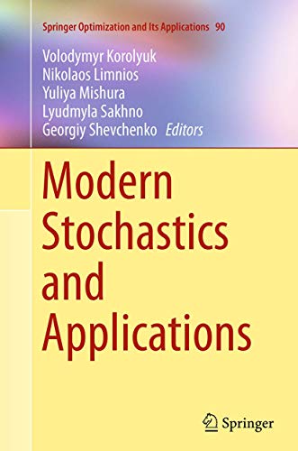 Modern Stochastics and Applications (Springer Optimization and Its Applications, 90)