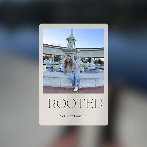 Episode 4; Rooted- Same Heart, Different Town
