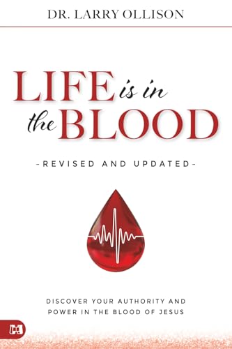 Life is in the Blood Revised and Updated: Discover Your