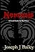 Nemesis - A Good Guide for Bad Guys: Being an Exceedingly Practical Manual to Achieving Eminence as an Archenemy, Villain, Evil Overlord, & Antihero ... Adventurers Everywhere (EA'AE)) (Volume 3)