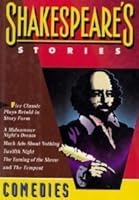 Shakespeare's Stories: The Comedies 0872262251 Book Cover