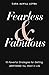 Fearless & Fabulous: 10 Powerful Strategies for Getting Anything You Want in Life