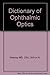 Dictionary of Ophthalmic Optics