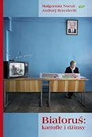 Białoruś - kartofle i dżinsy 8324008128 Book Cover