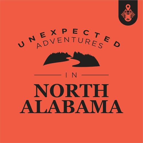 Couverture de Unexpected Adventures in North Alabama