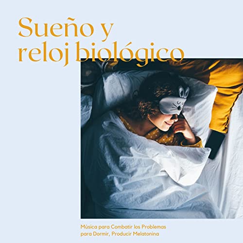 Sueño y Reloj Biológi