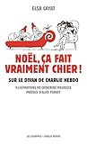 livre journaliste charlie hebdo  Noël, ça fait vraiment chier ! Sur le divan de Charlie Hebdo