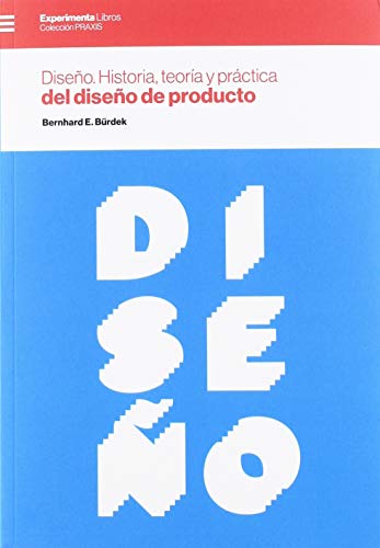 Portada de Diseño. Historia Teoría y Práctica del Diseño de Producto