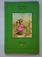 Happiness is Every Day B002IYKKK6 Book Cover