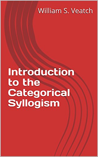 Introduction to the Categorical Syllogism (Applying the Mathematics of Ideas