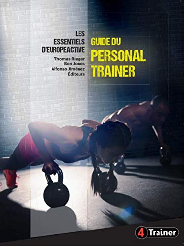 livre Le guide du personal trainer: Les essentiels d'Europeactive