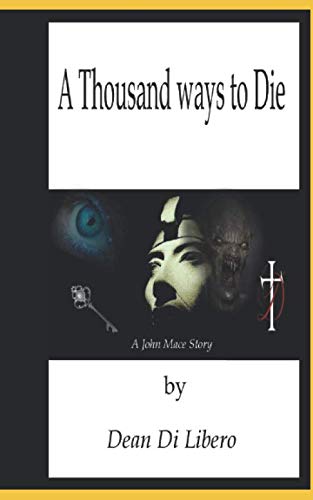 A Thousand Ways to Die: A John Mace story (John Mace Vol 1)
