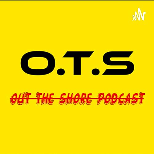 Out The Shore Podcast cover art
