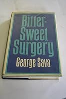 Bitter-sweet surgery 0709105843 Book Cover