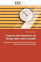 L'Oeuvre Des Donneurs de Temps Dans Notre Société 6131567557 Book Cover