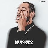  Mi Equipo [Explicit]