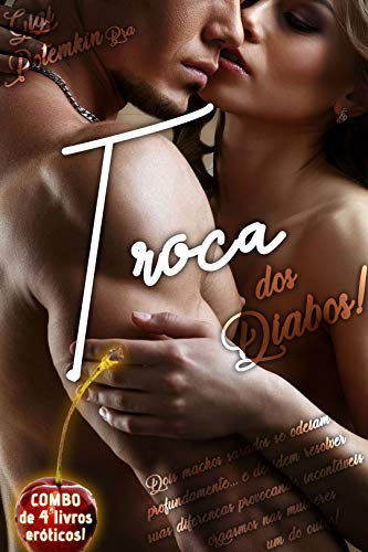 Troca dos Diabos!: (COMBO de 4 livros eróticos!) Dois machos sarados se odeiam profundamente... e de
