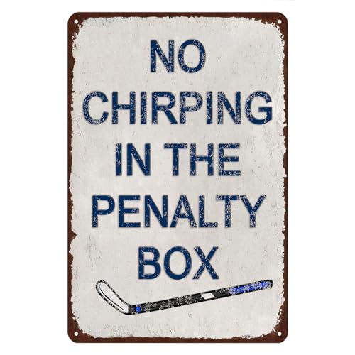 No Chirping In The Penalty Box Sign