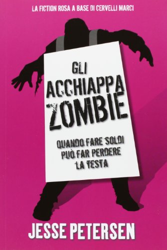 Gli acchiappazombie. Finché zombie non ci separa: 2 Gli acchiappazombie. Finché zombie non ci separa: 2