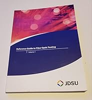 Reference Guide to Fiber Optic Testing Volume 1 B002BC6RT8 Book Cover